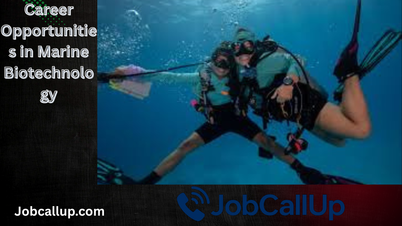 Career Opportunities in Marine Biotechnology