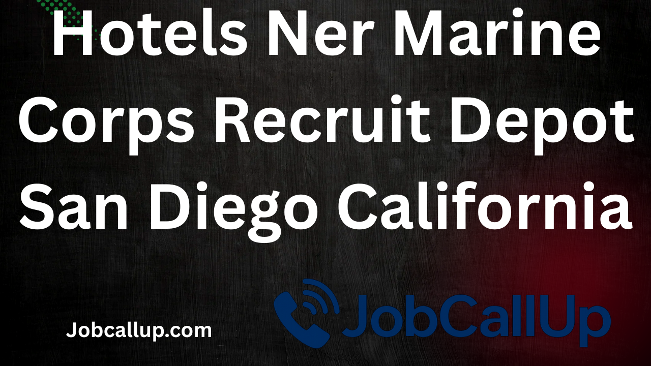 Hotels Near Marine Corps Recruit Depot San Diego California