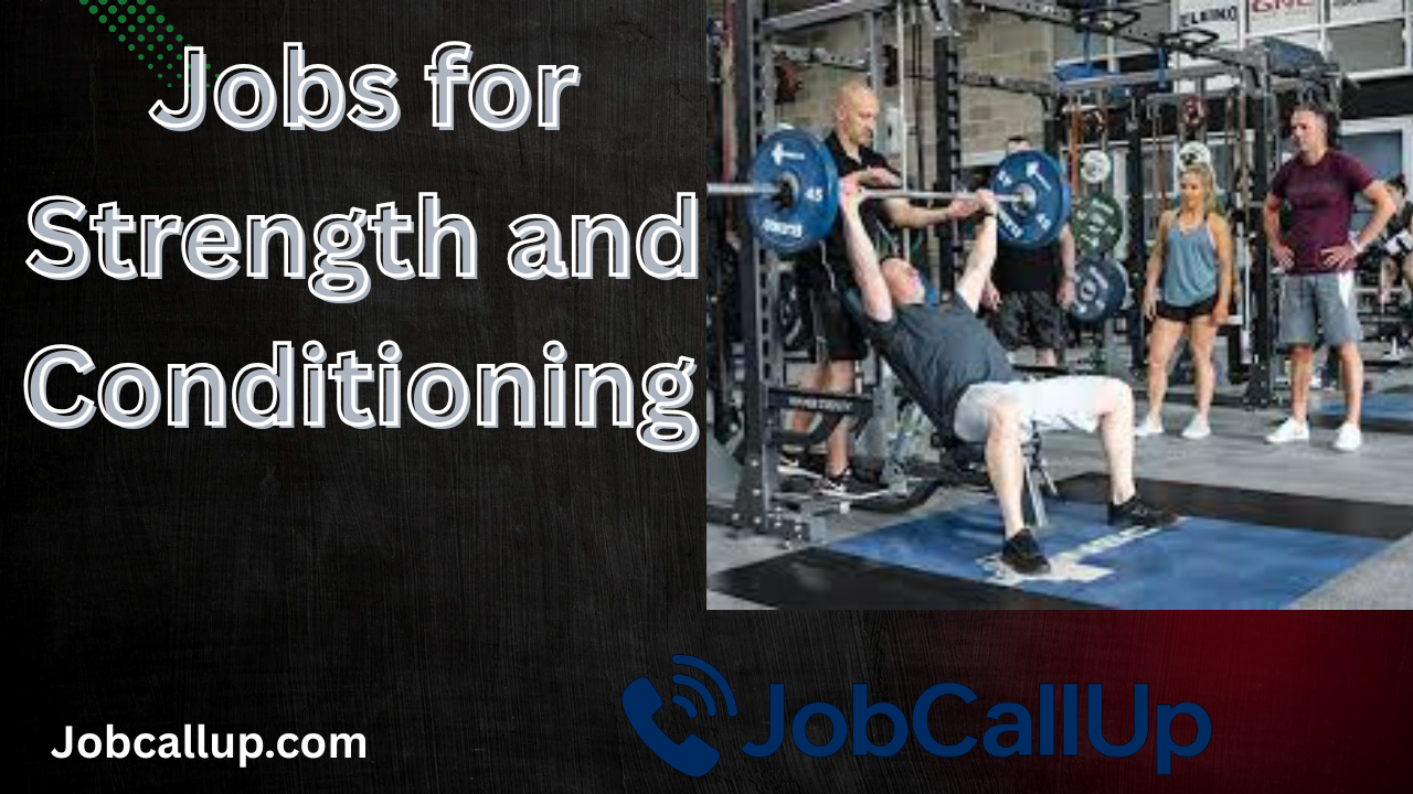 Jobs for Strength and Conditioning